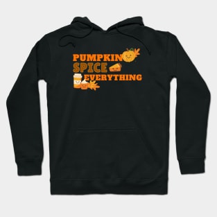 Pumpkin Spice Everything Hoodie